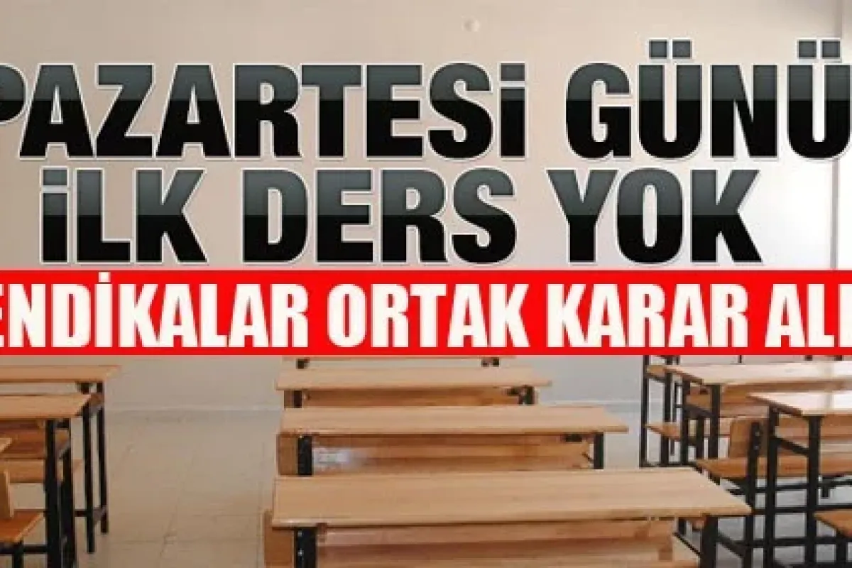 Pazartesi günü ilk ders yok!
