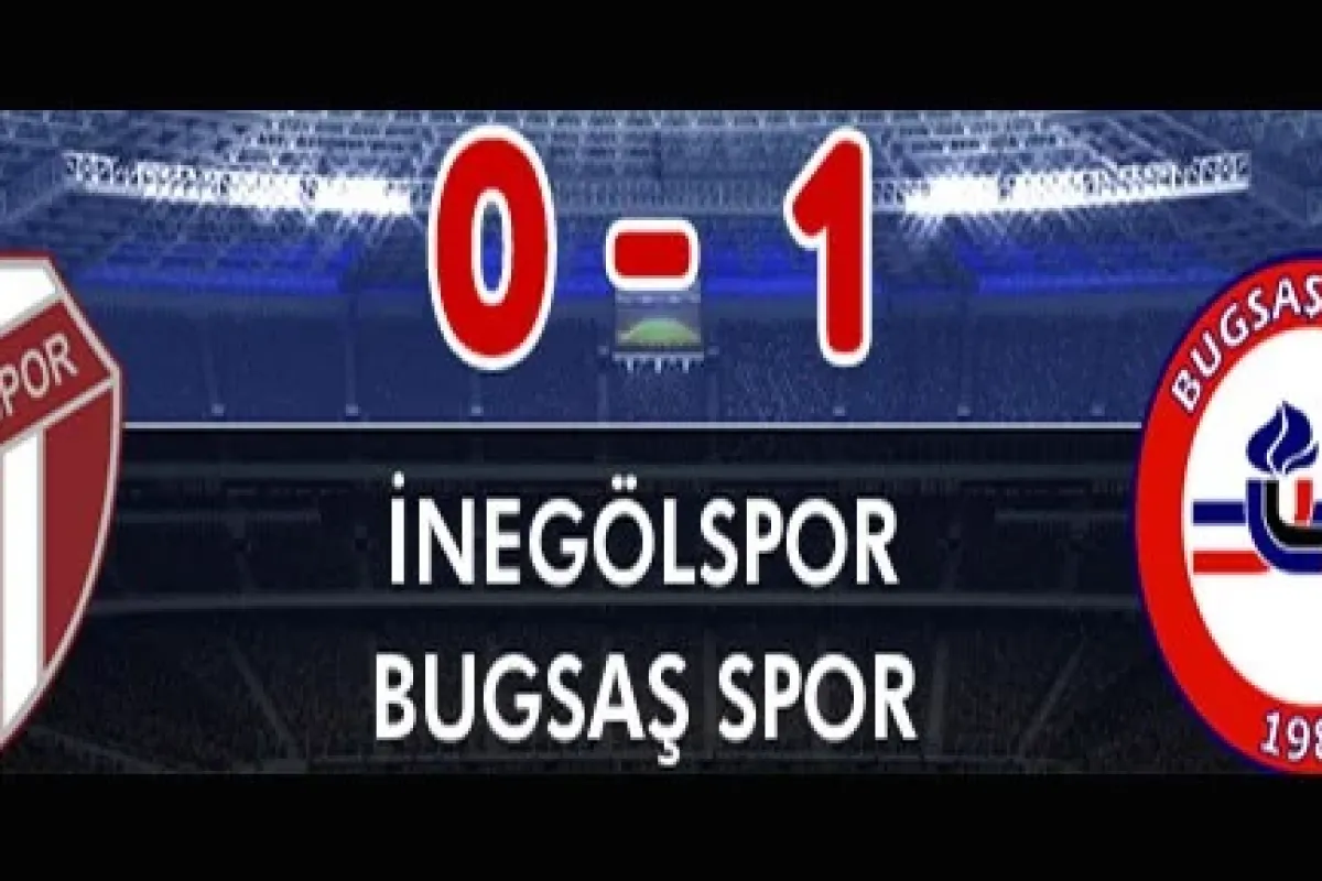 İnegölspor : 0 - Bugsaşspor : 1