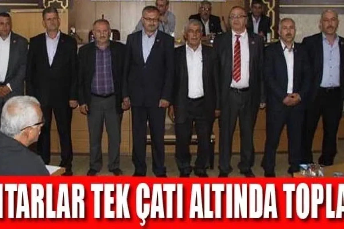 Muhtarlar Tek Çatı Altında Toplandı
