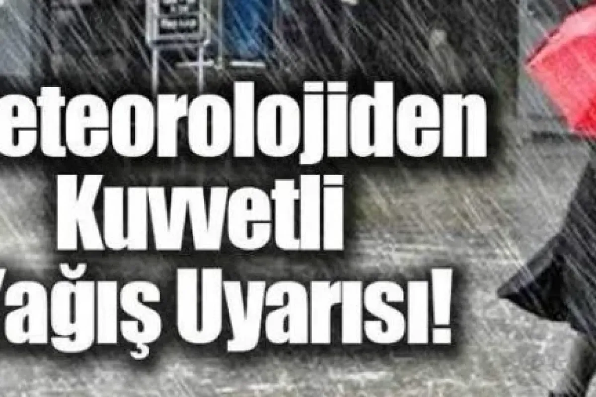 Dikkat kuvvetli yağış geliyor!
