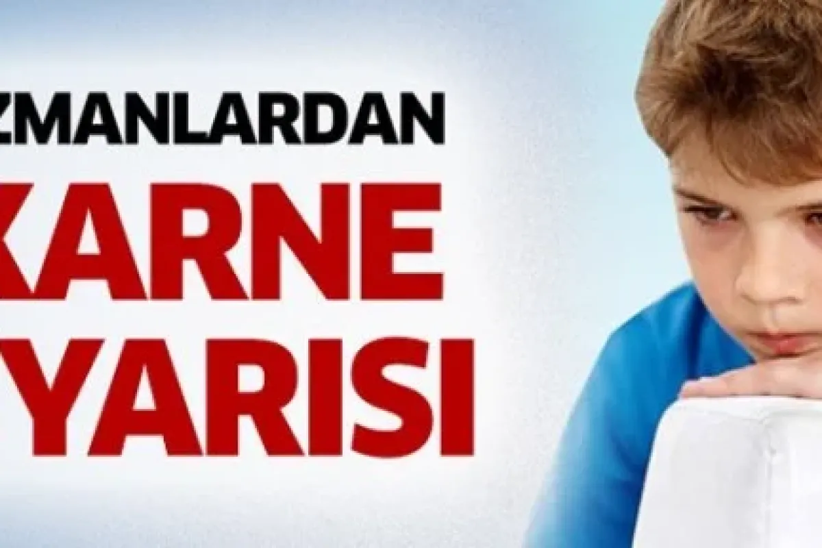Uzmanlardan Ailelere Karne Uyarısı