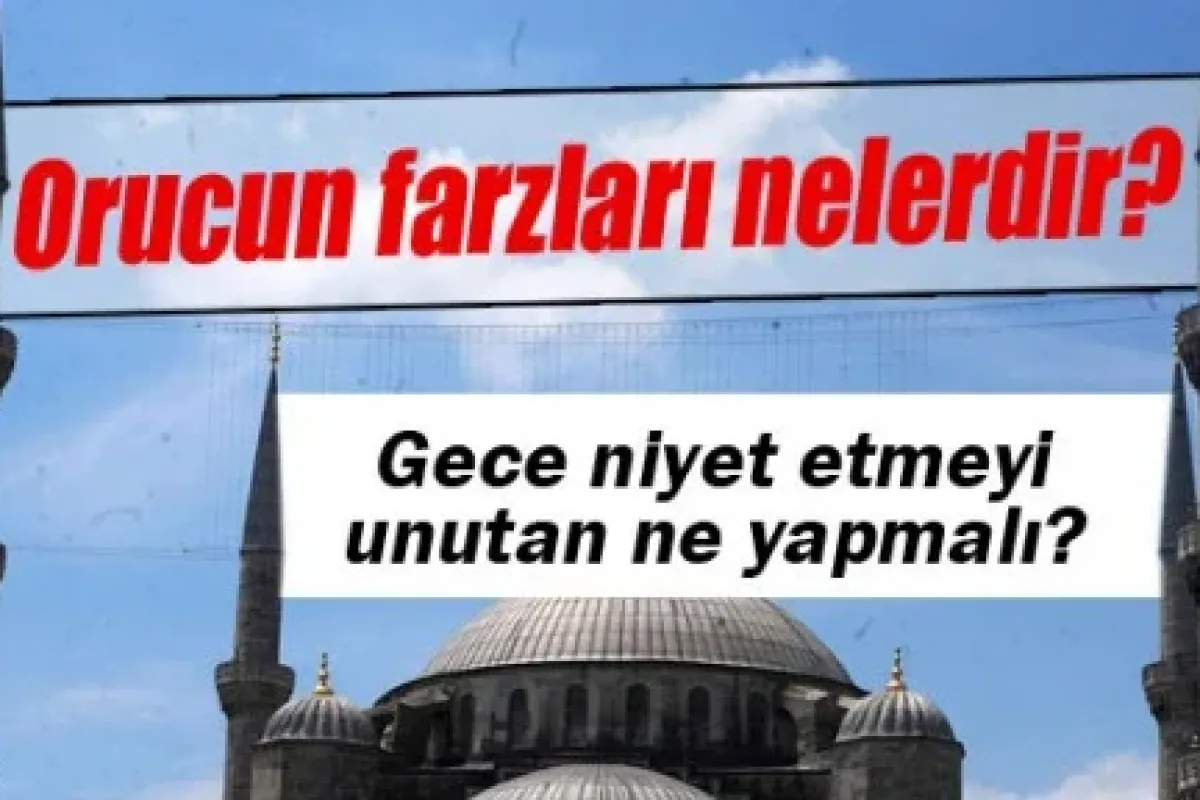 Orucun farzları nelerdir?
