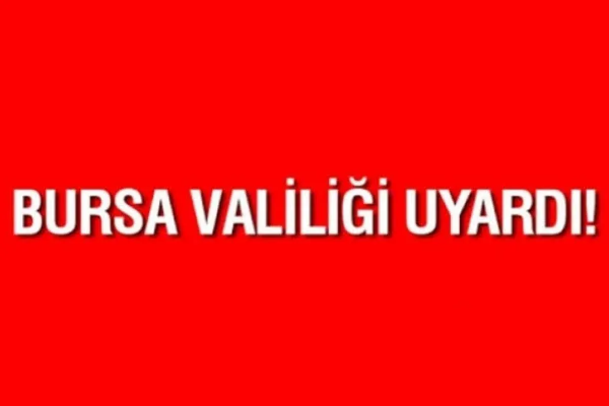 Bursa Valiliği'nden meteorolojik uyarı