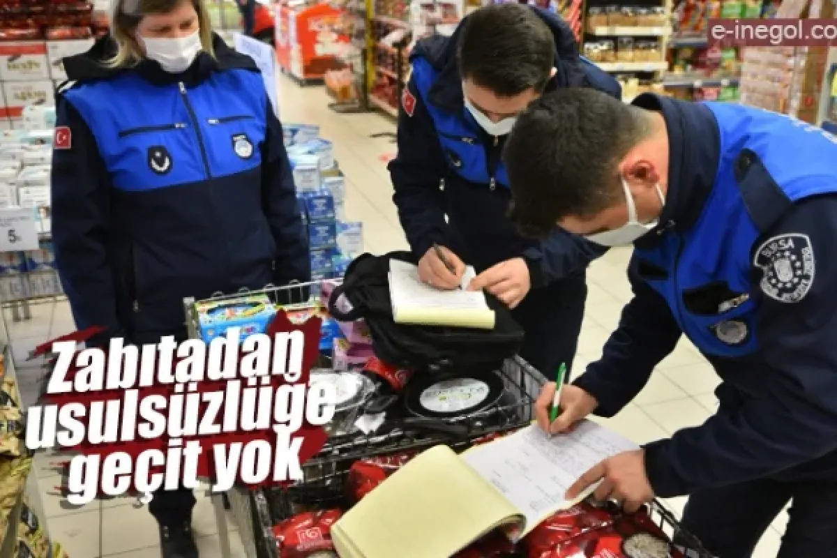 Zabıtadan usulsüzlüğe geçit yok