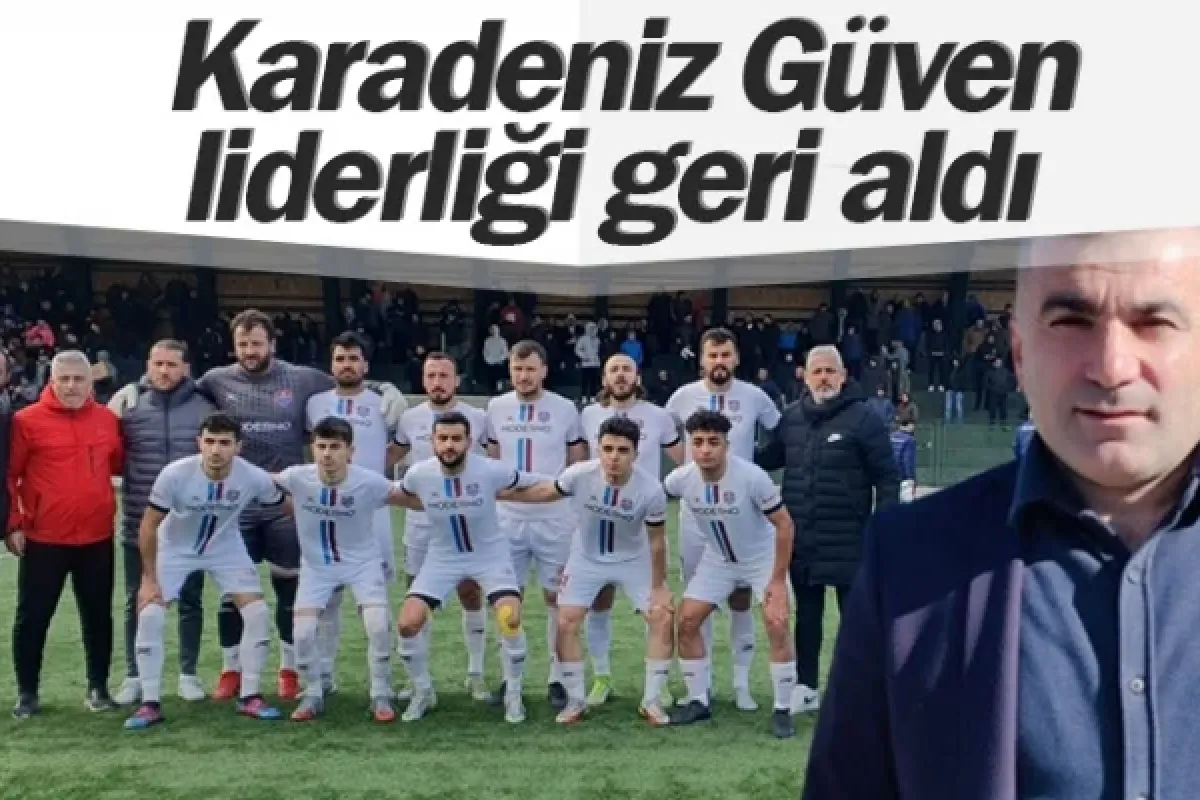 Karadeniz Güven liderliği geri aldı