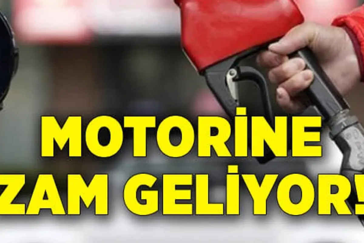 Motorine zam geliyor!