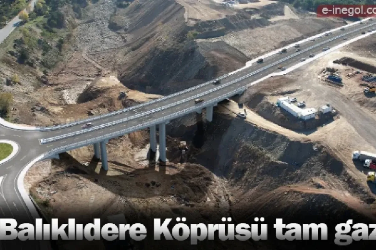Balıklıdere Köprüsü tam gaz