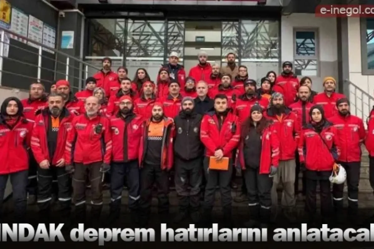 İNDAK deprem hatırlarını anlatacak