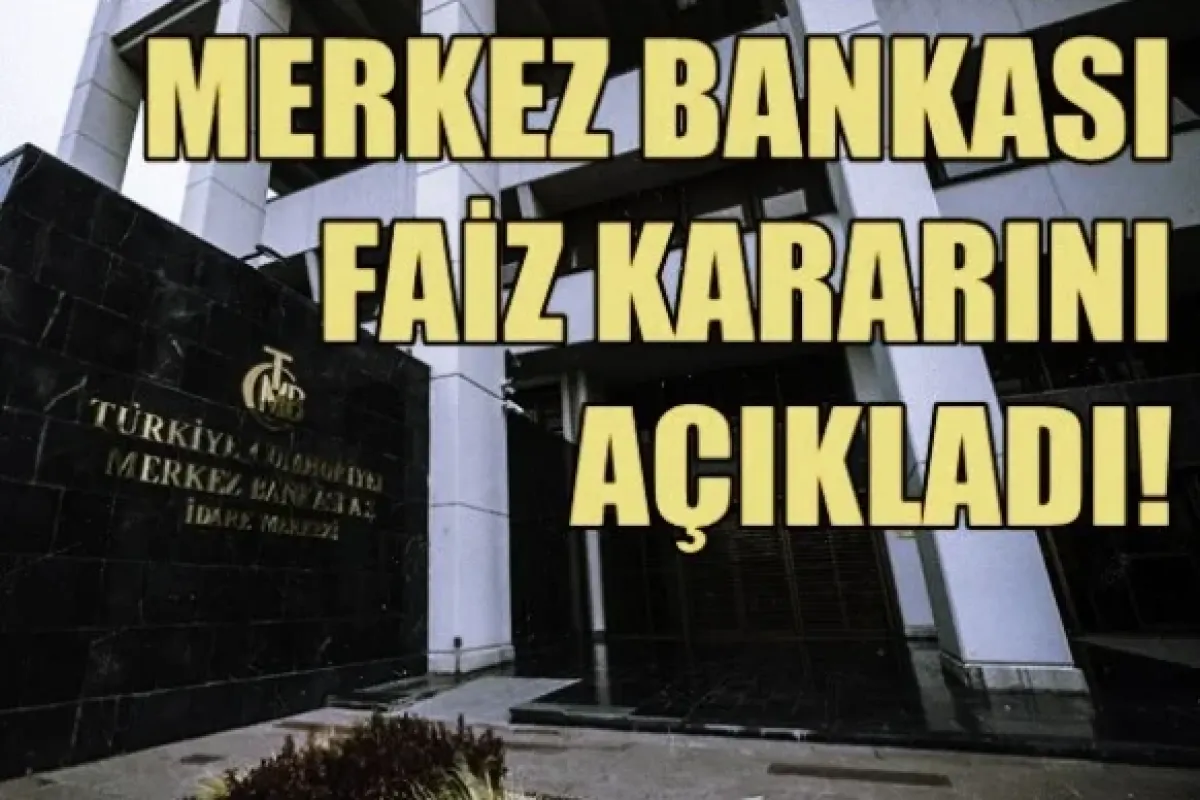 Merkez Bankası faiz kararını açıkladı