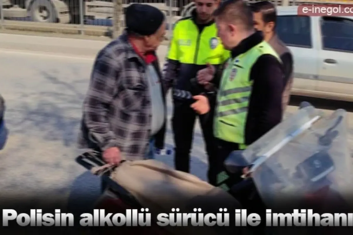 Polisin alkollü sürücü ile imtihanı