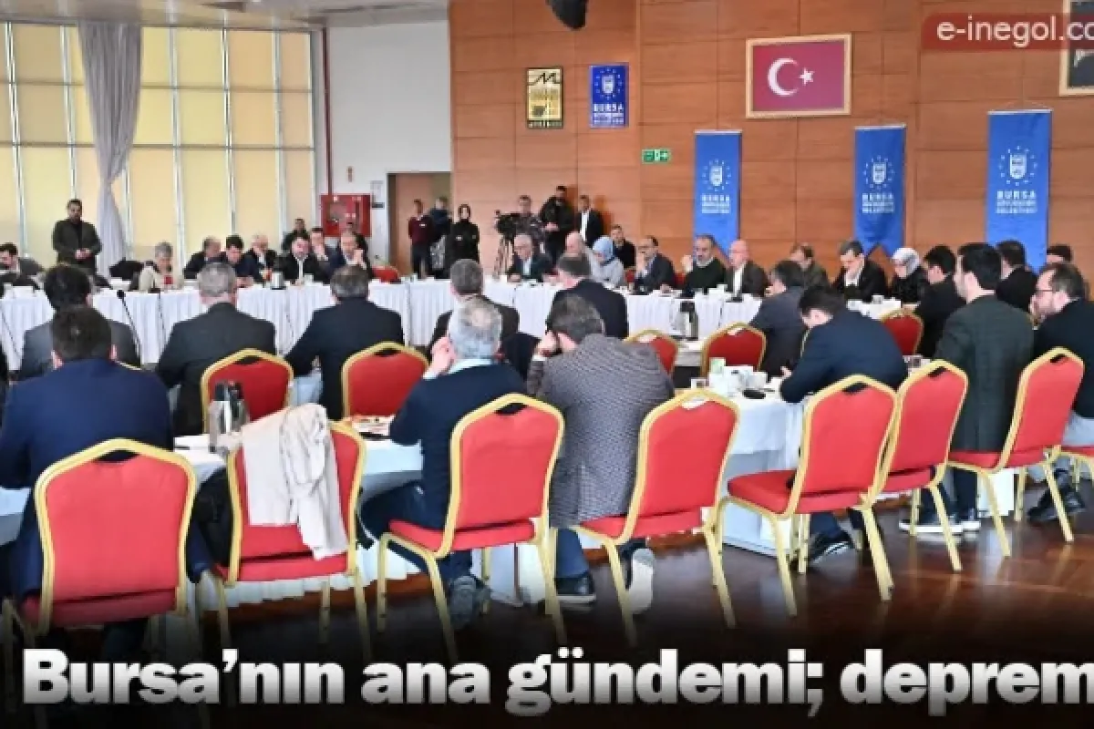 Bursa’nın ana gündemi; deprem