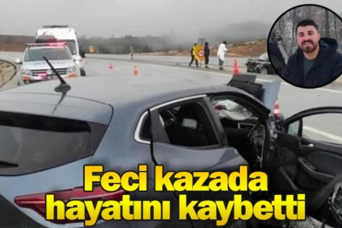 Feci kazada hayatını kaybetti