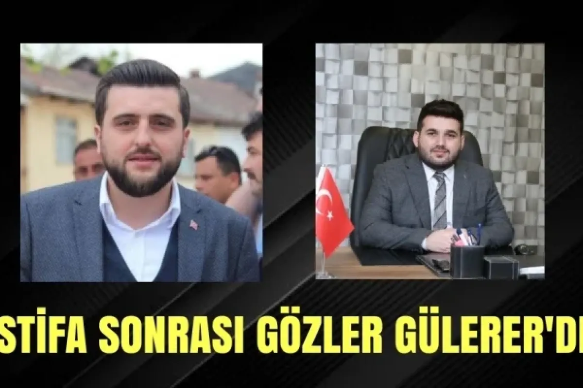 İstifa sonrası gözler Gülerer'de!