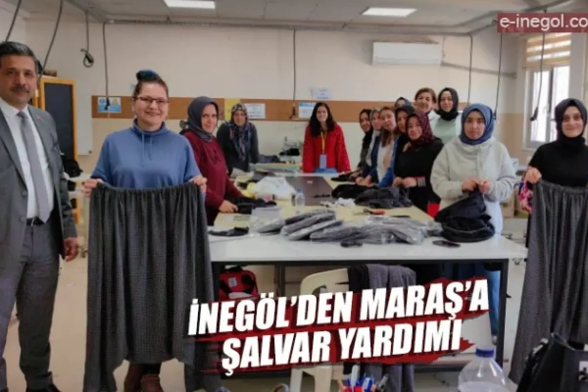 İNEGÖL’DEN MARAŞ’A ŞALVAR YARDIMI