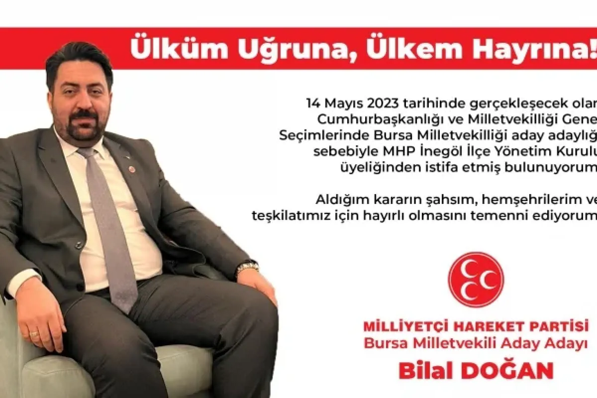 MHP'de ilk aday adayı Bilal Doğan oldu