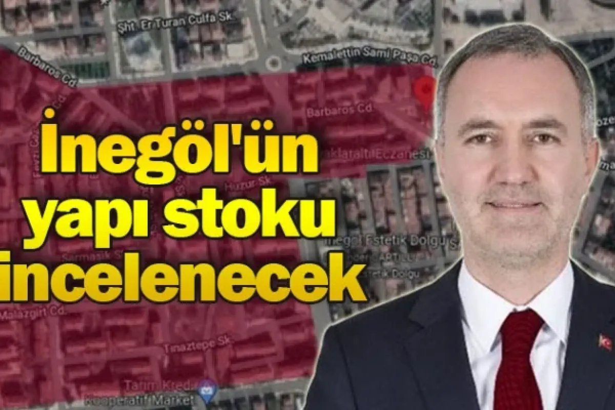 İnegöl'ün yapı stoku incelenecek