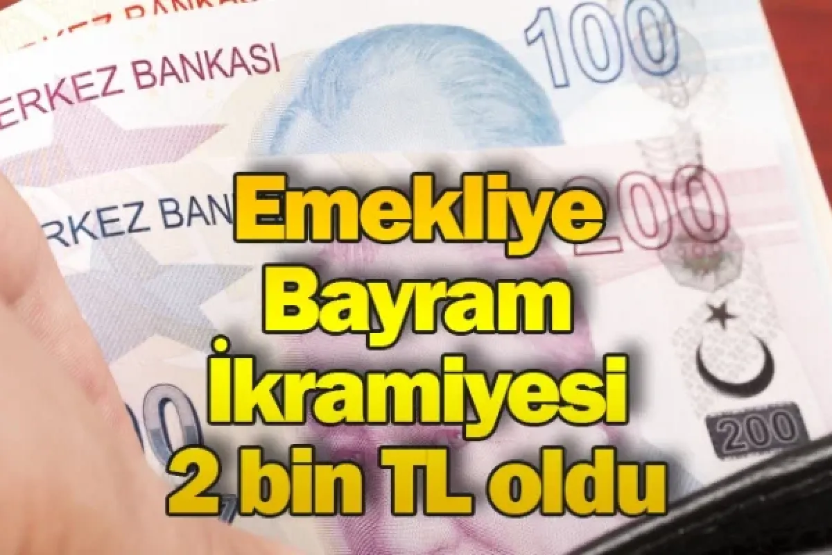 Bayram İkramiyesi 2 bin TL oldu