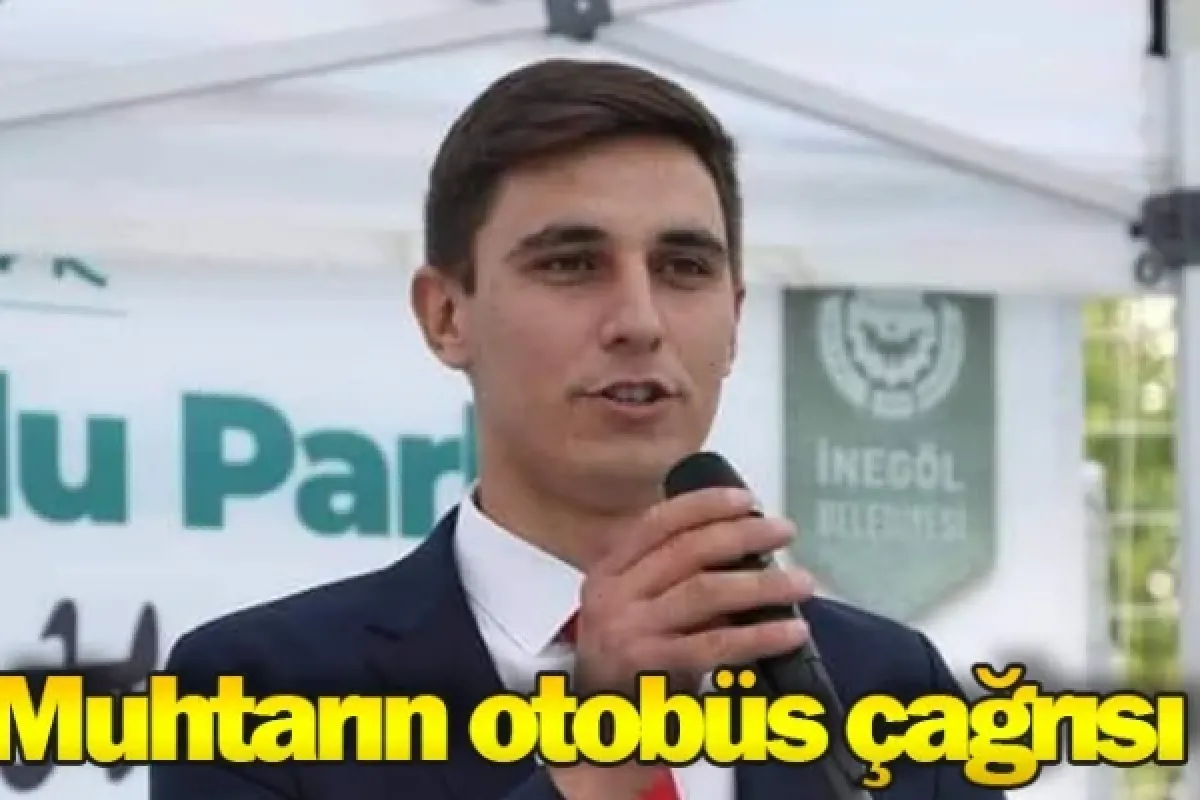 Muhtarın otobüs çağrısı