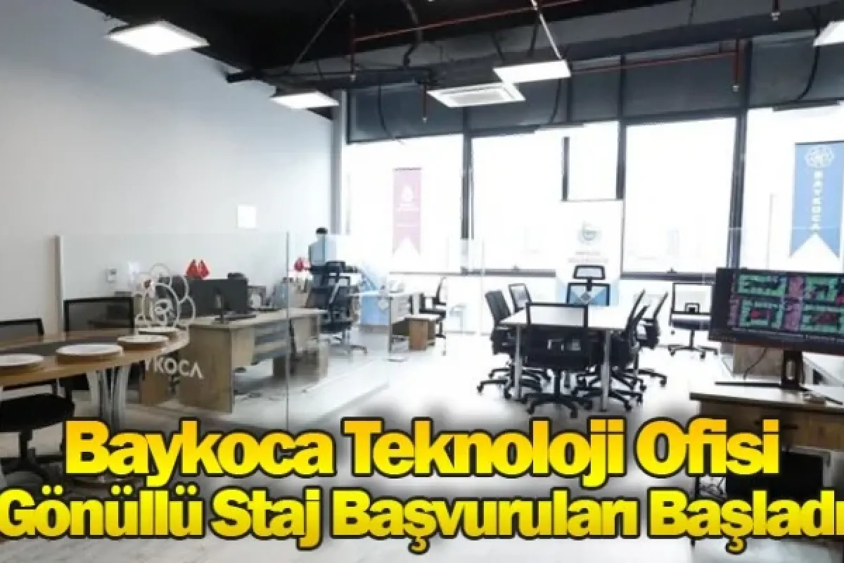 Baykoca Teknoloji Ofisi Gönüllü Staj Başvuruları Başladı