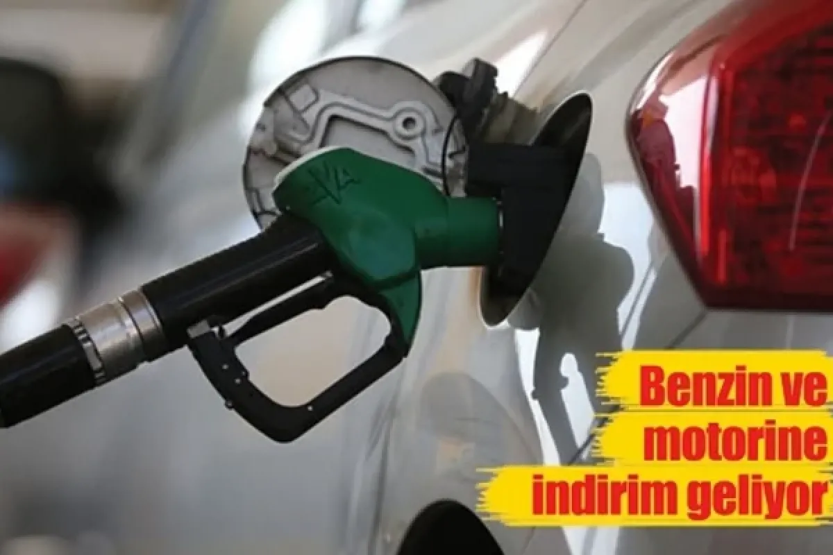 Benzin ve motorine indirim geliyor