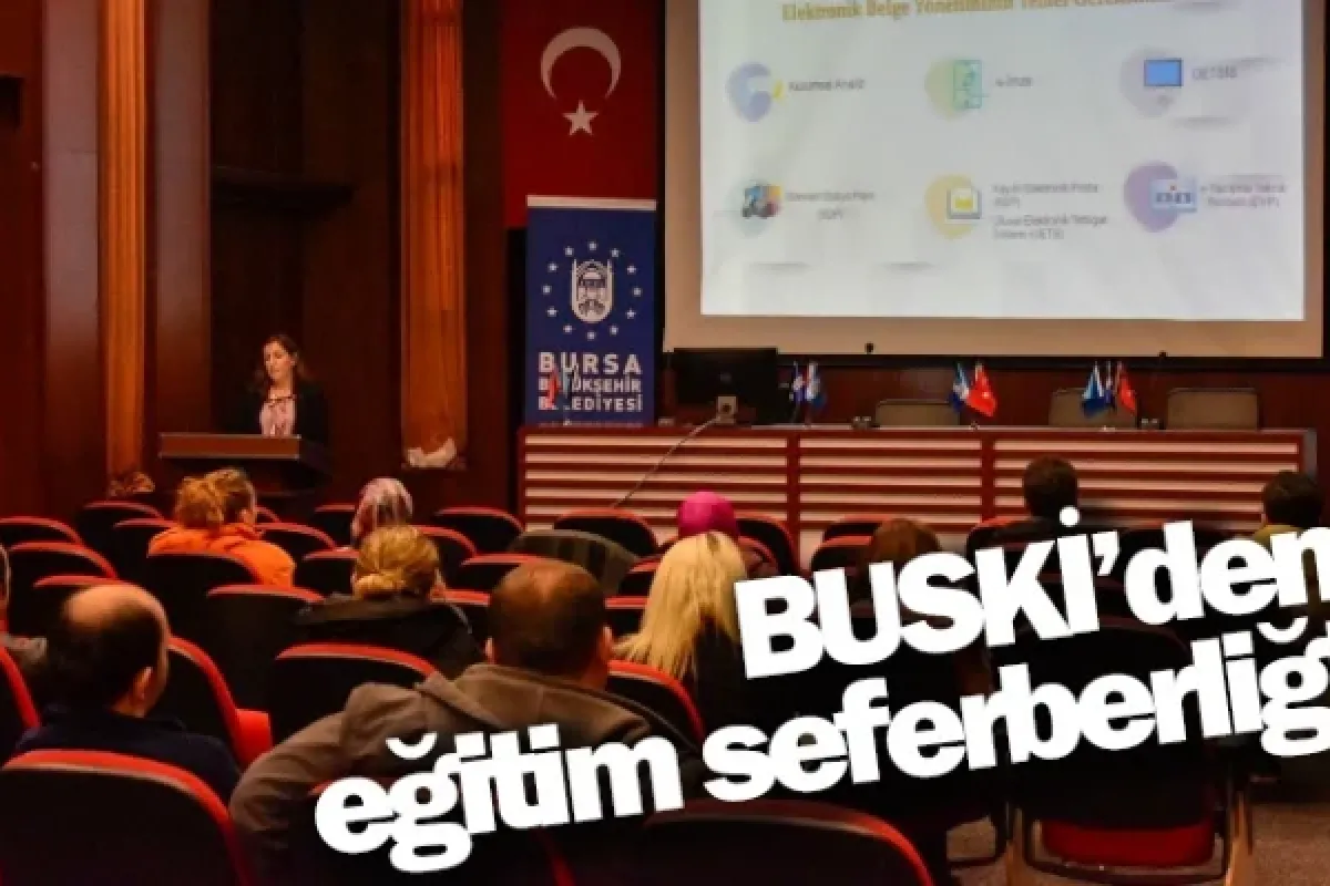 BUSKİ’den eğitim seferberliği