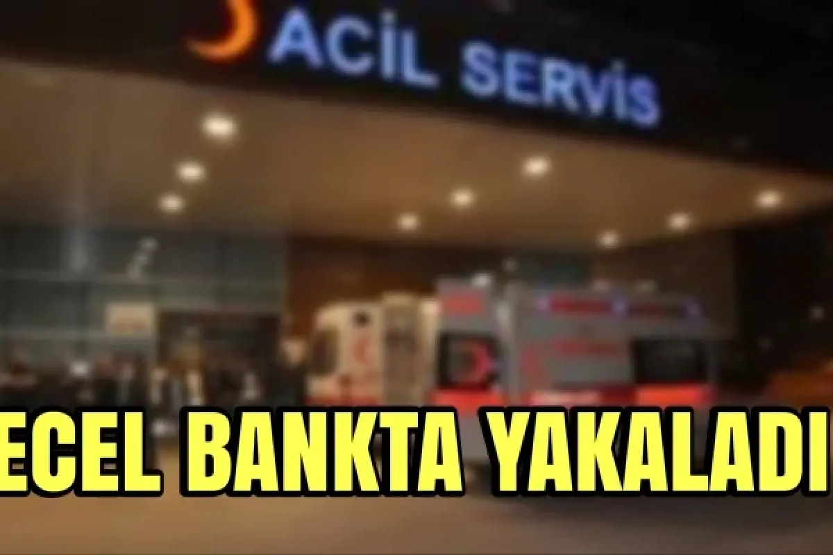 Ecel bankta yakaladı