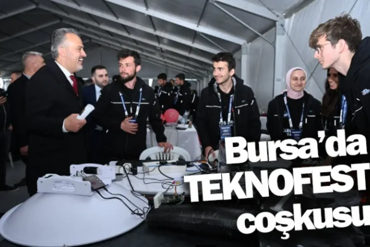 Bursa’da TEKNOFEST coşkusu