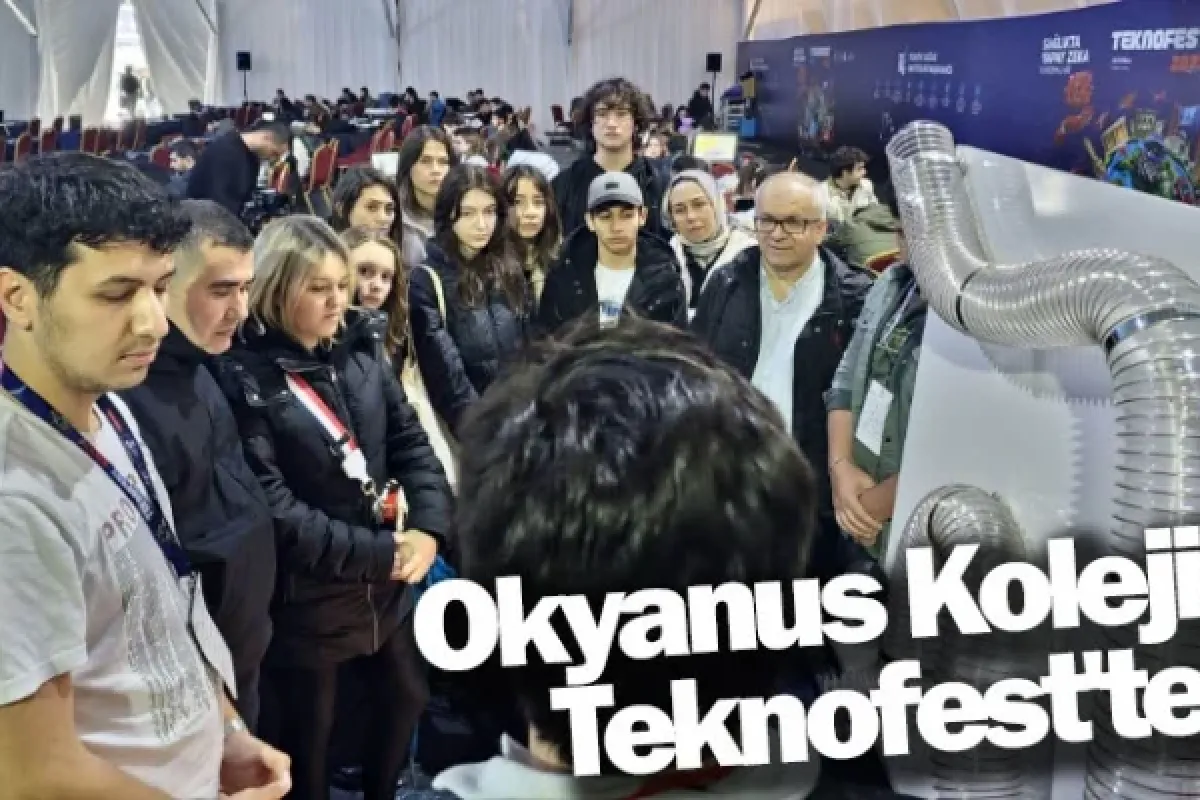 Okyanus Koleji Teknofest'te