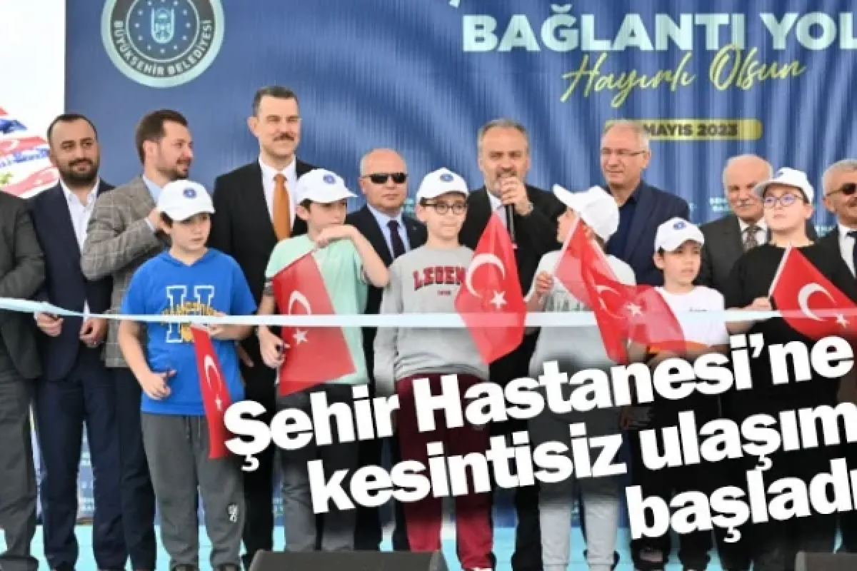 Şehir Hastanesi’ne kesintisiz ulaşım başladı