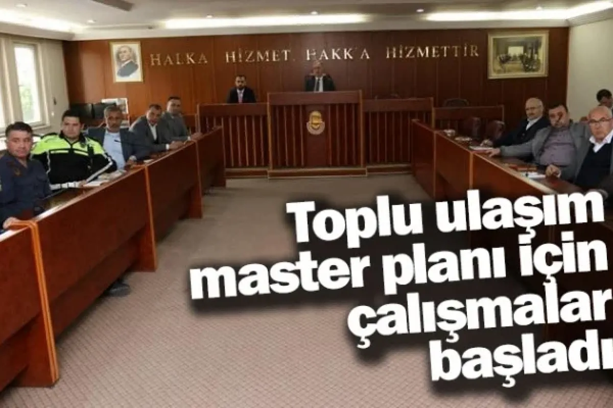 Toplu ulaşım master planı için çalışmalar başladı