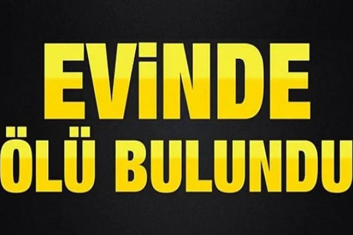 Evinde Ölü Bulundu