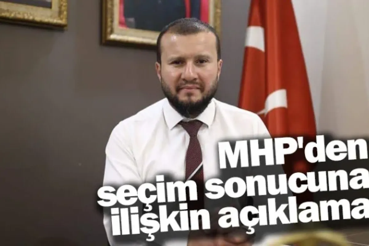 MHP'den seçim sonucuna ilişkin açıklama