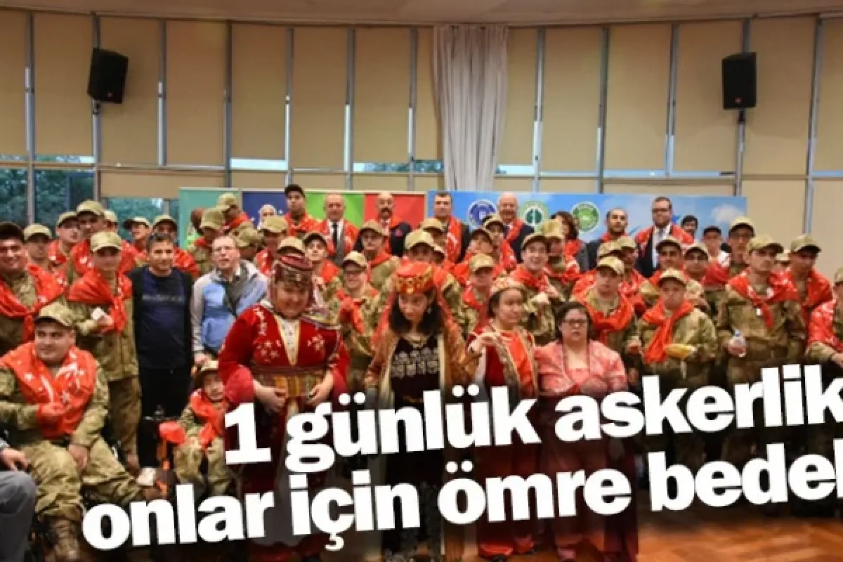 1 günlük askerlik onlar için ömre bedel