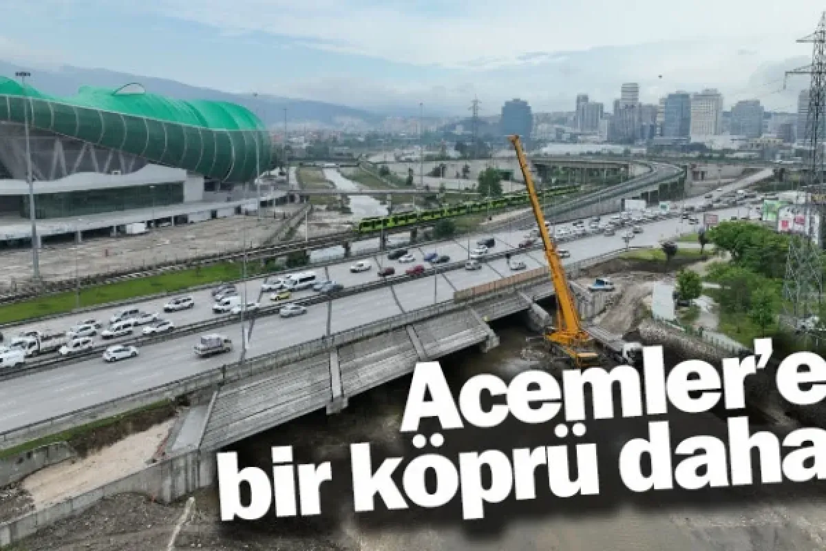 Acemler’e bir köprü daha