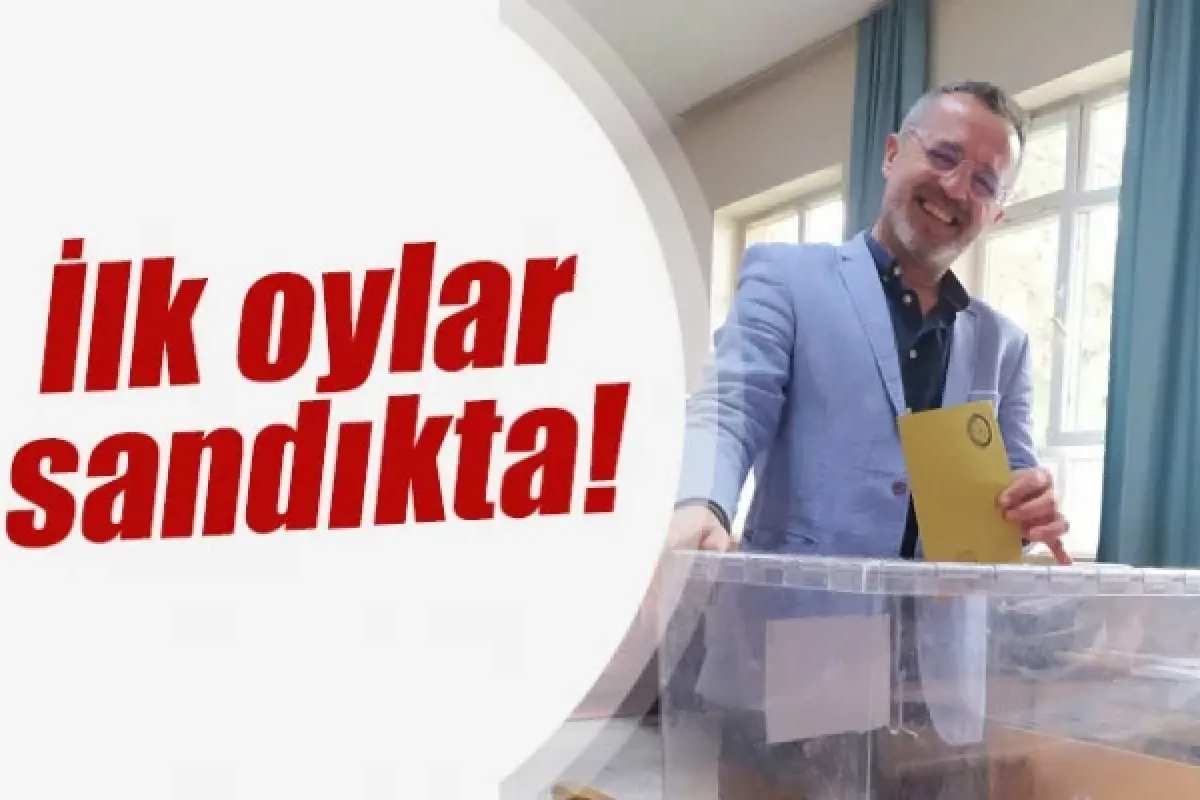 İlk oylar sandıkta!