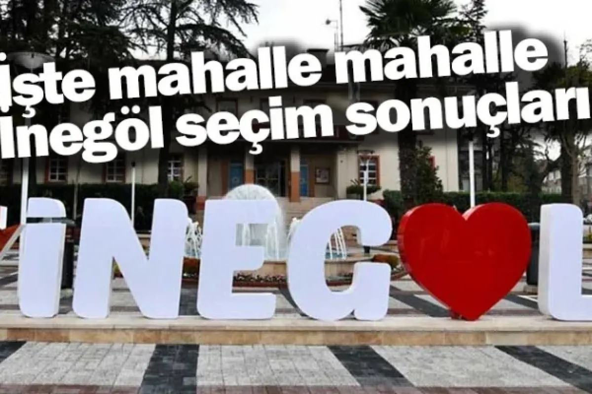 İnegöl’de mahalle mahalle Cumhurbaşkanlığı 2. tur seçim sonuçları