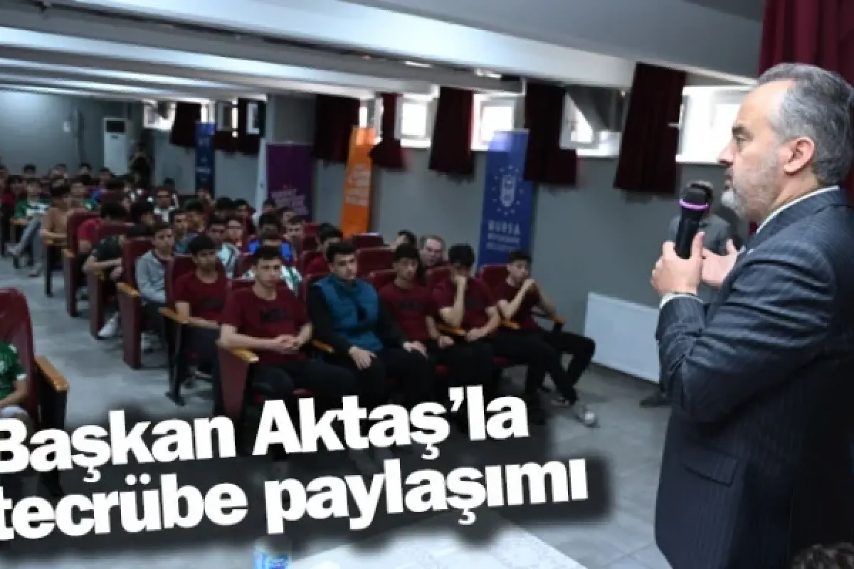 Başkan Aktaş’la tecrübe paylaşımı
