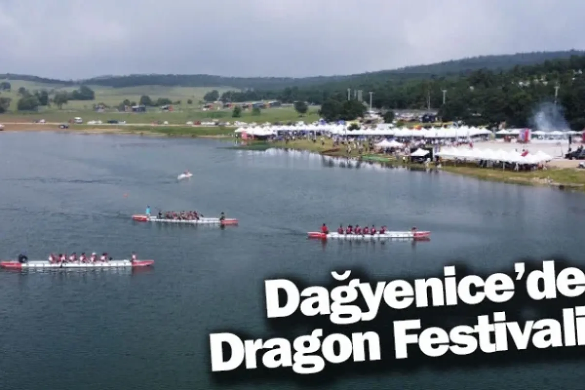 Dağyenice’de Dragon Festivali
