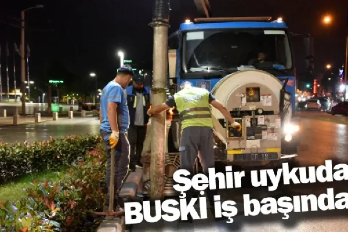Şehir uykuda, BUSKİ iş başında
