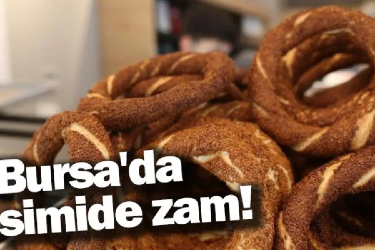 Bursa'da simide zam!