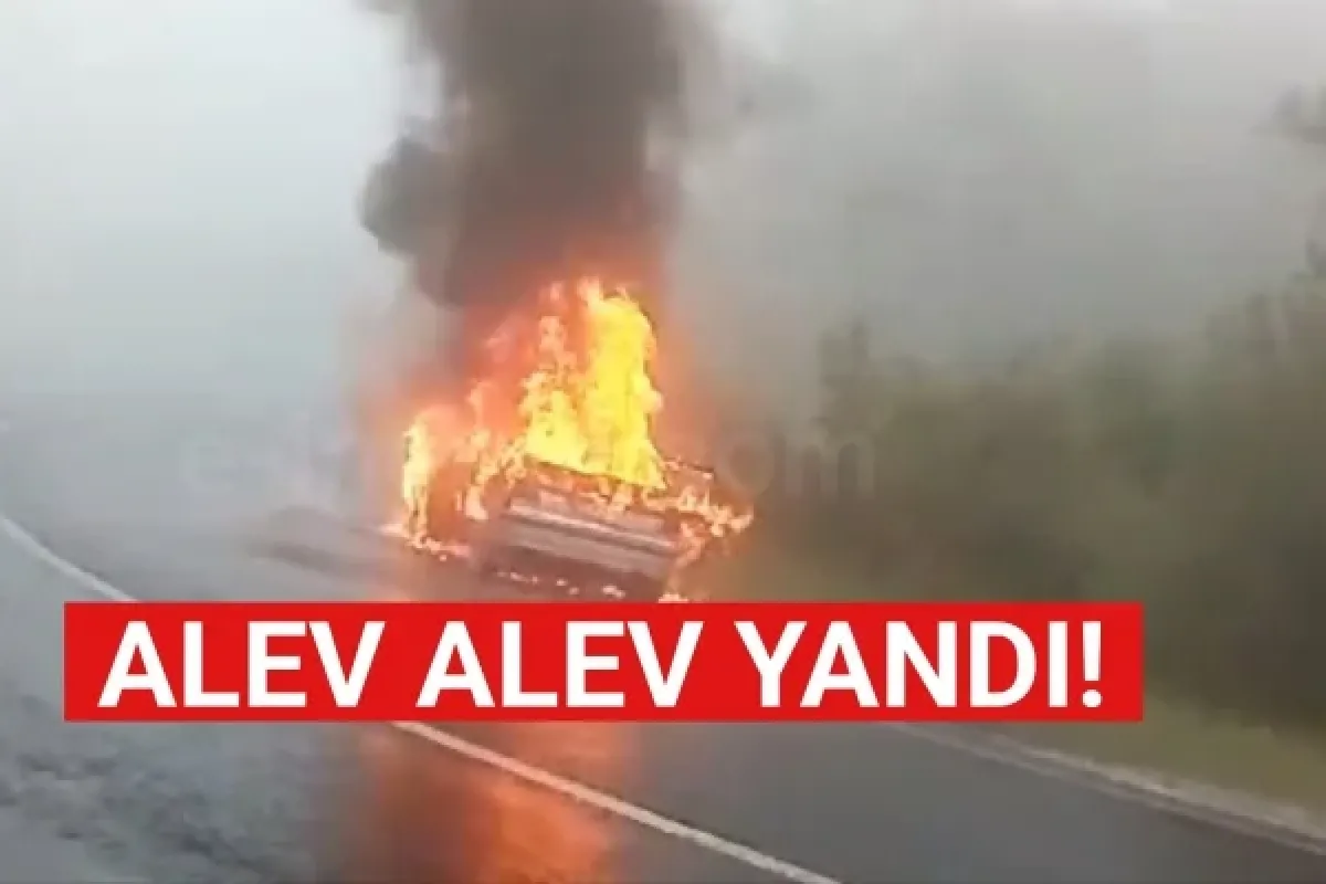 Alev alev yandı!