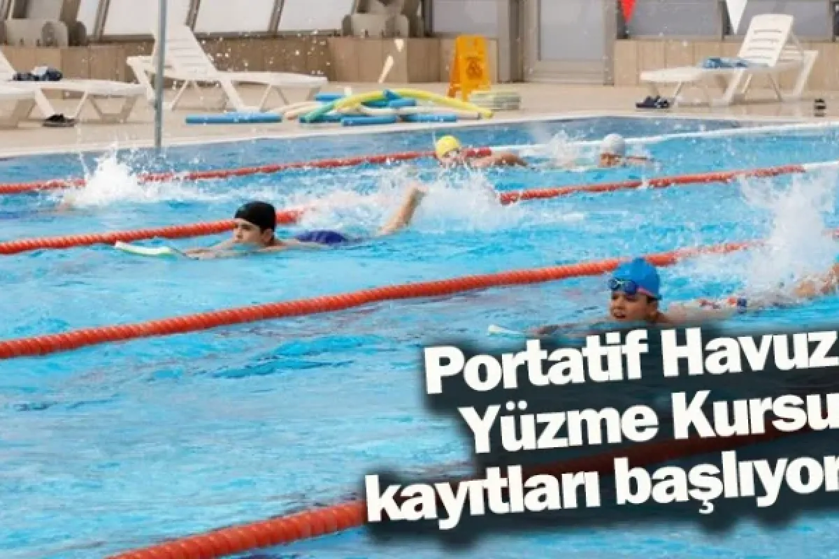 Portatif Havuz Yüzme Kursu kayıtları başlıyor