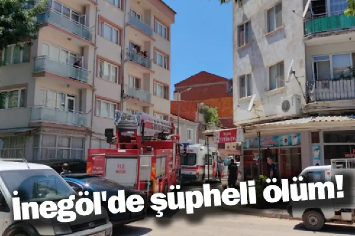 İnegöl'de şüpheli ölüm!