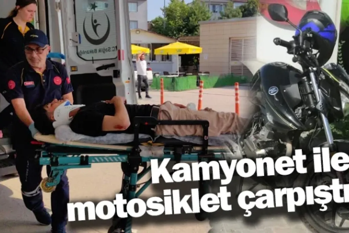 Kamyonet ile motosiklet çarpıştı