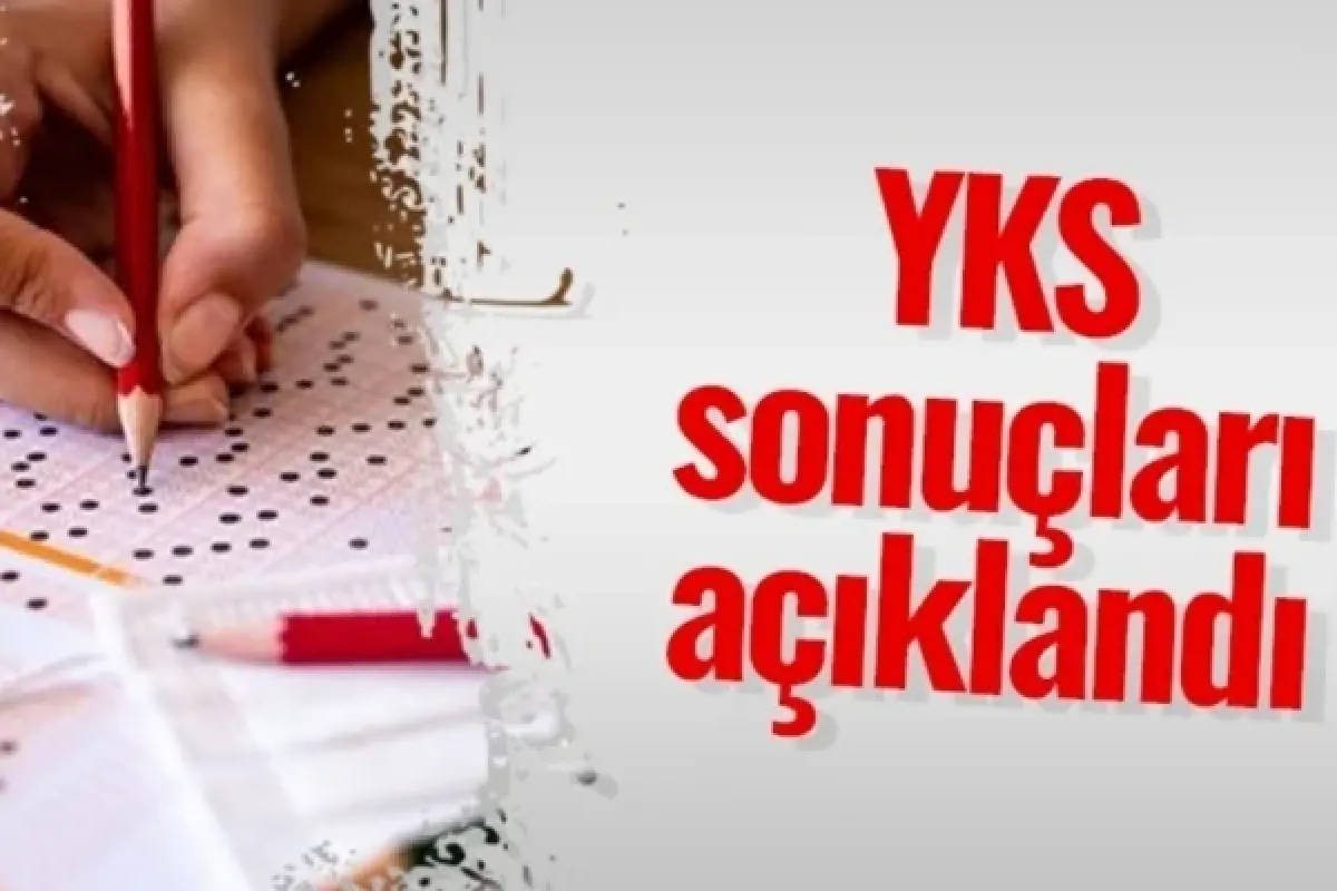 YKS sonuçları açıklandı