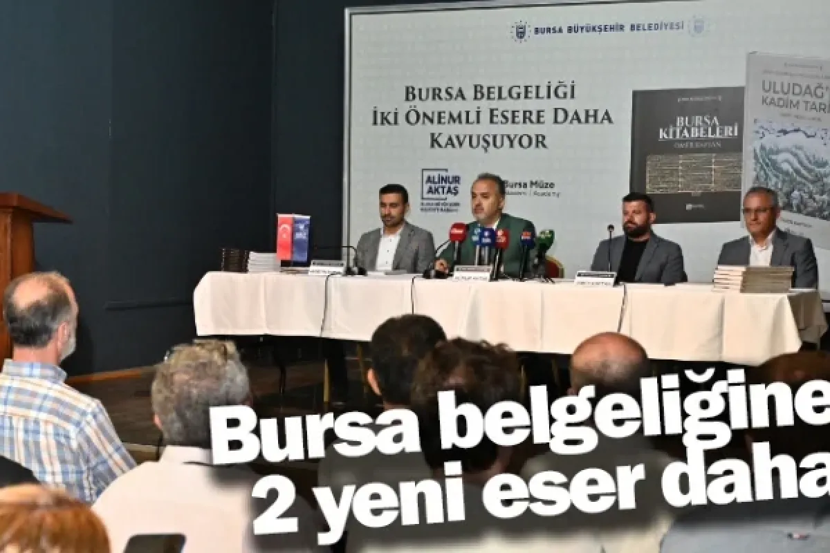 Bursa belgeliğine 2 yeni eser daha