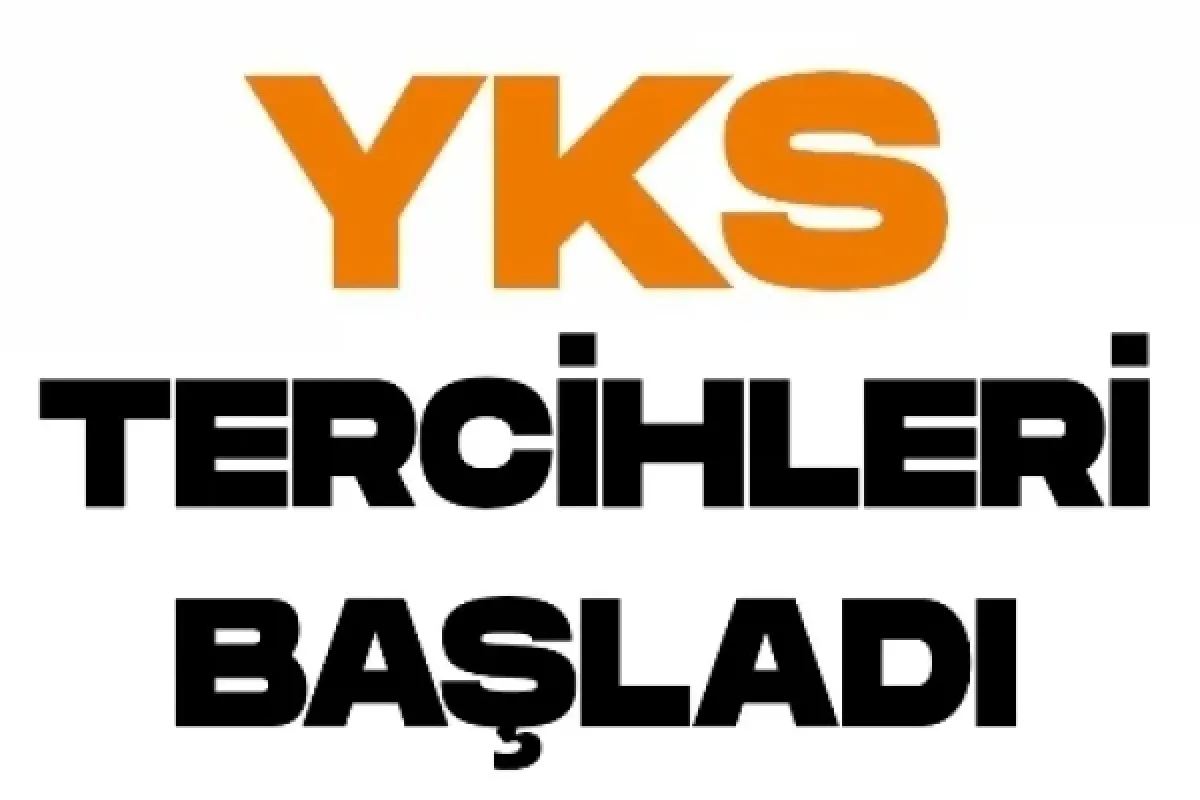 YKS tercihleri başladı