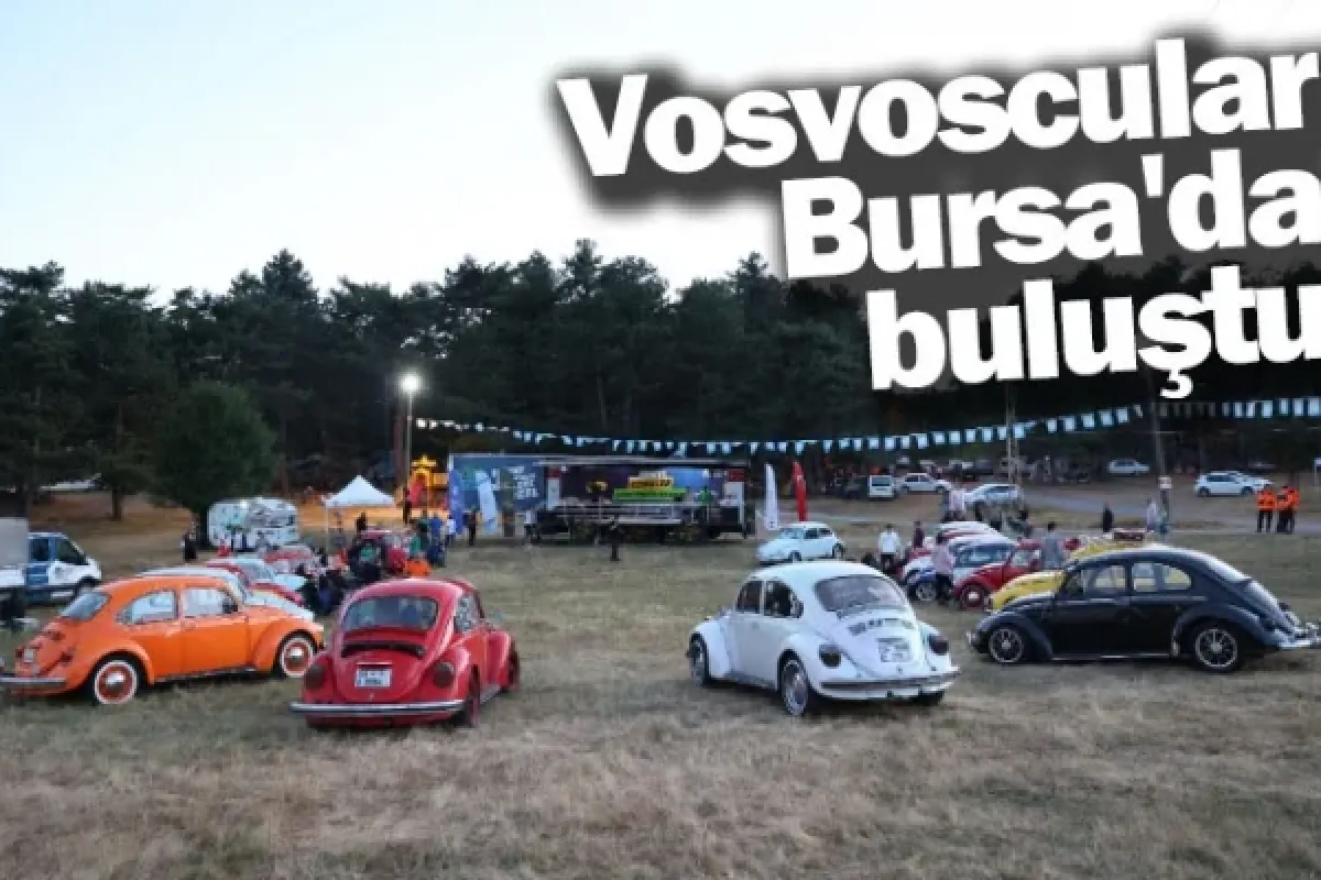 Vosvoscular Bursa'da buluştu