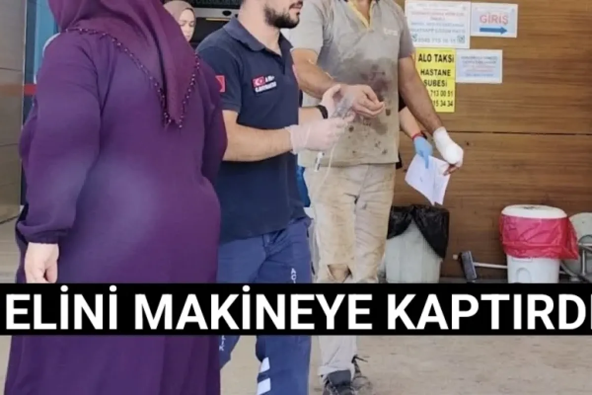 Elini makineye kaptırdı