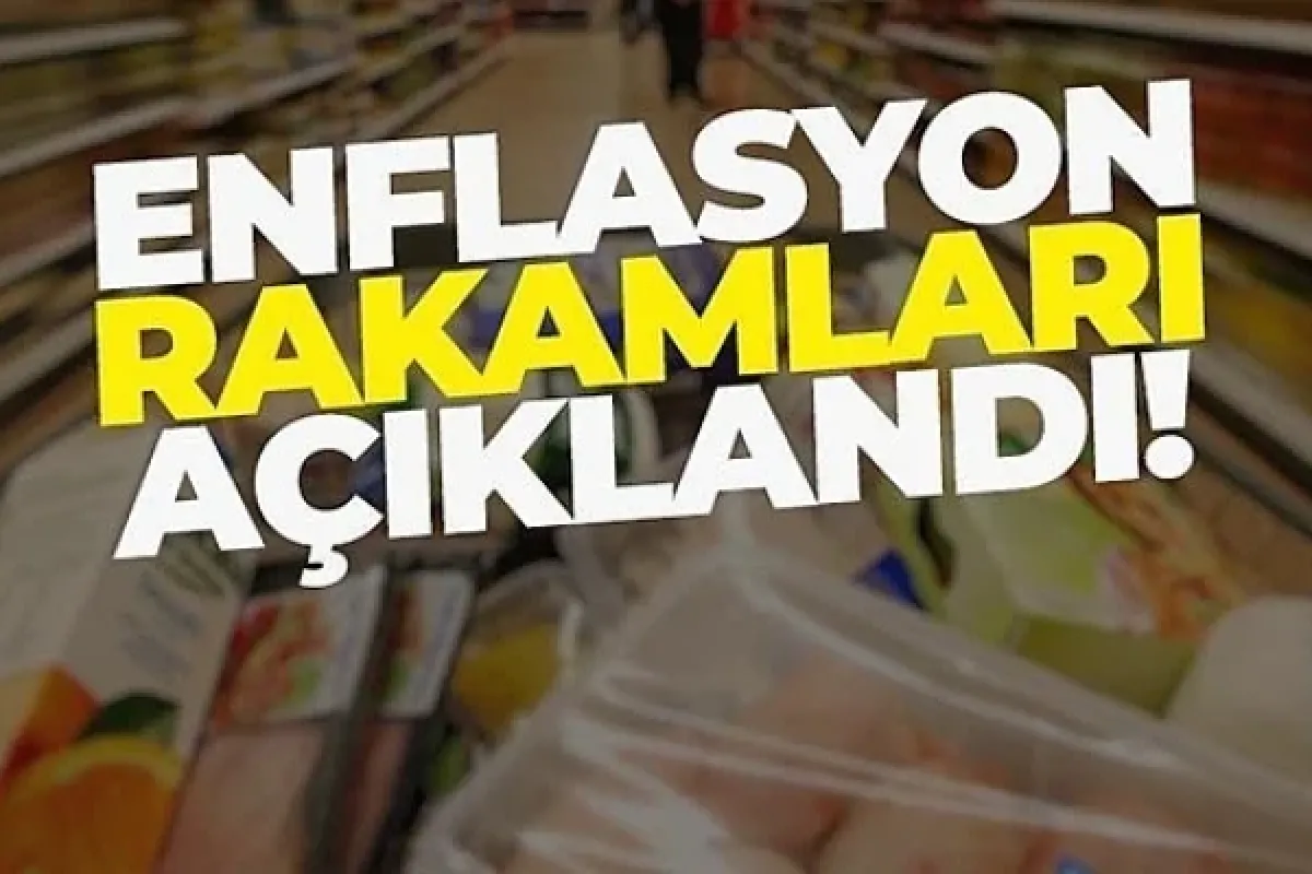 Enflasyon rakamları açıklandı